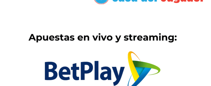 Betplay Apuestas en Vivo: ¡Streaming incluido!